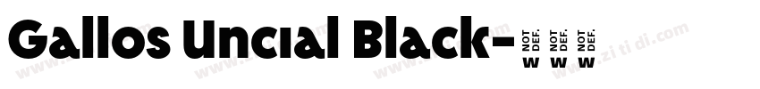 Gallos Uncial Black字体转换 Gallos Uncial Black字体转换
